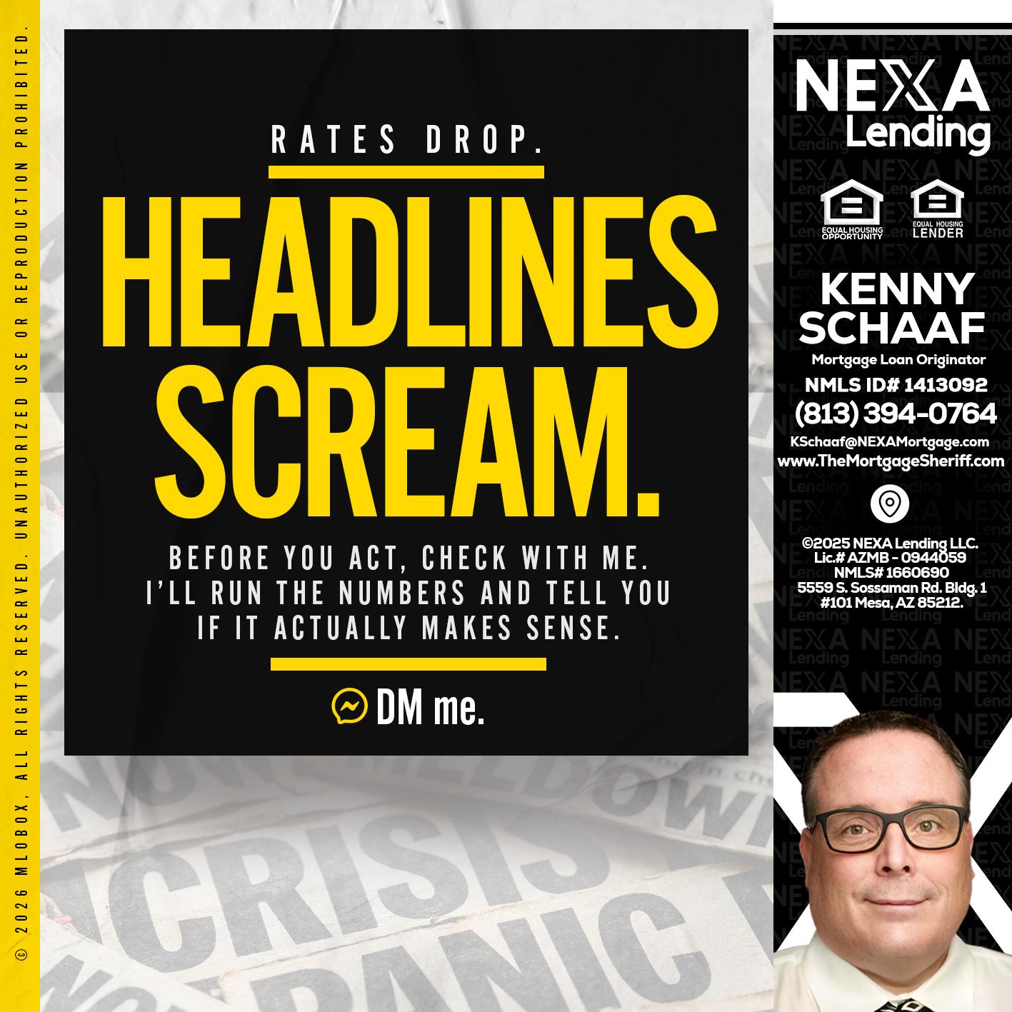 HEADLINES SCREAM - Kenny Schaaf -Loan Officer