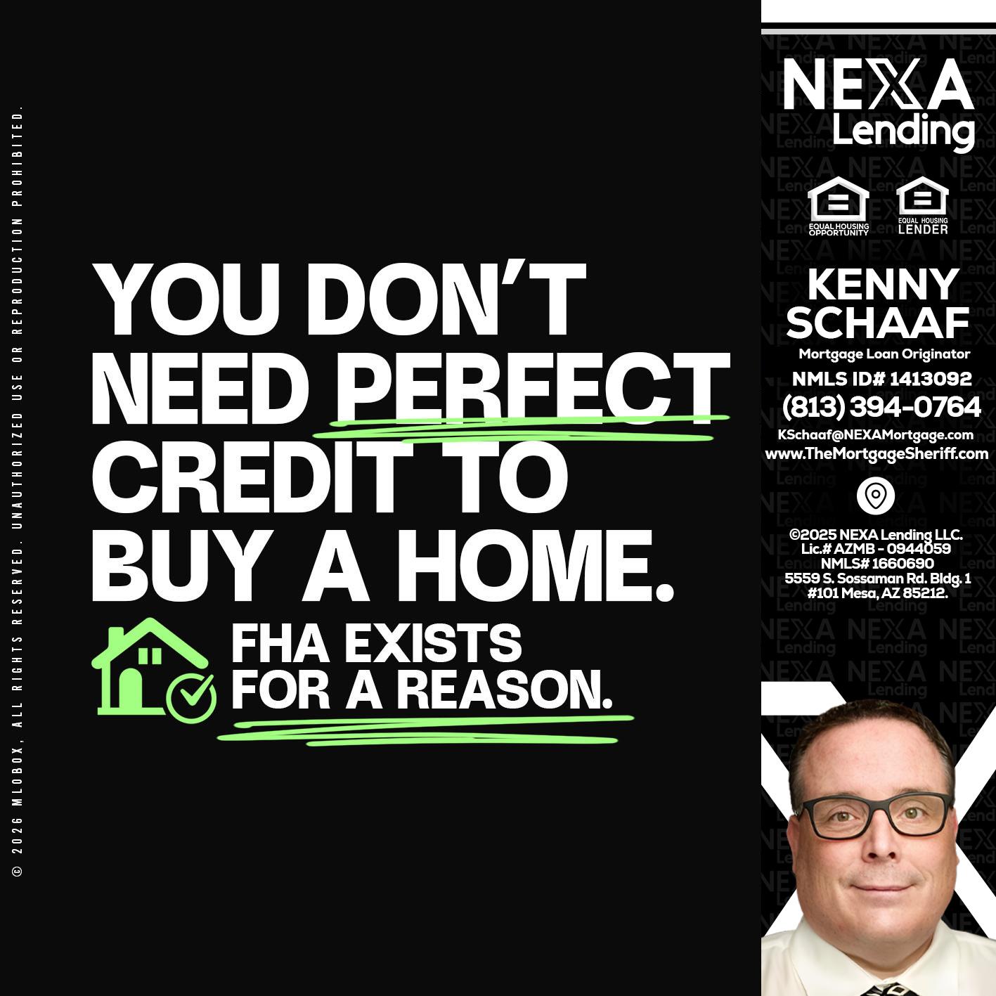 you don't need - Kenny Schaaf -Loan Officer