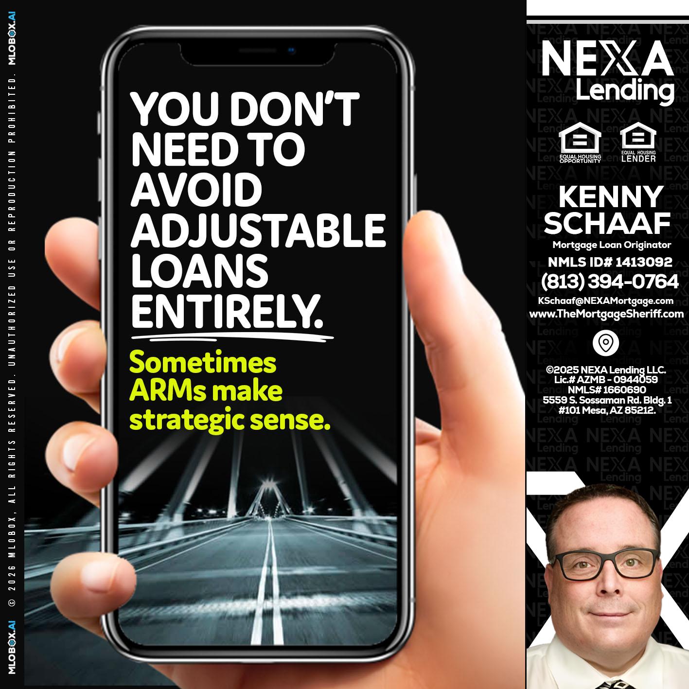 YOU DONT NEED - Kenny Schaaf -Loan Officer