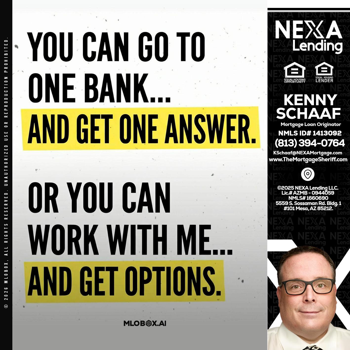 YOU CAN GO TO - Kenny Schaaf -Loan Officer