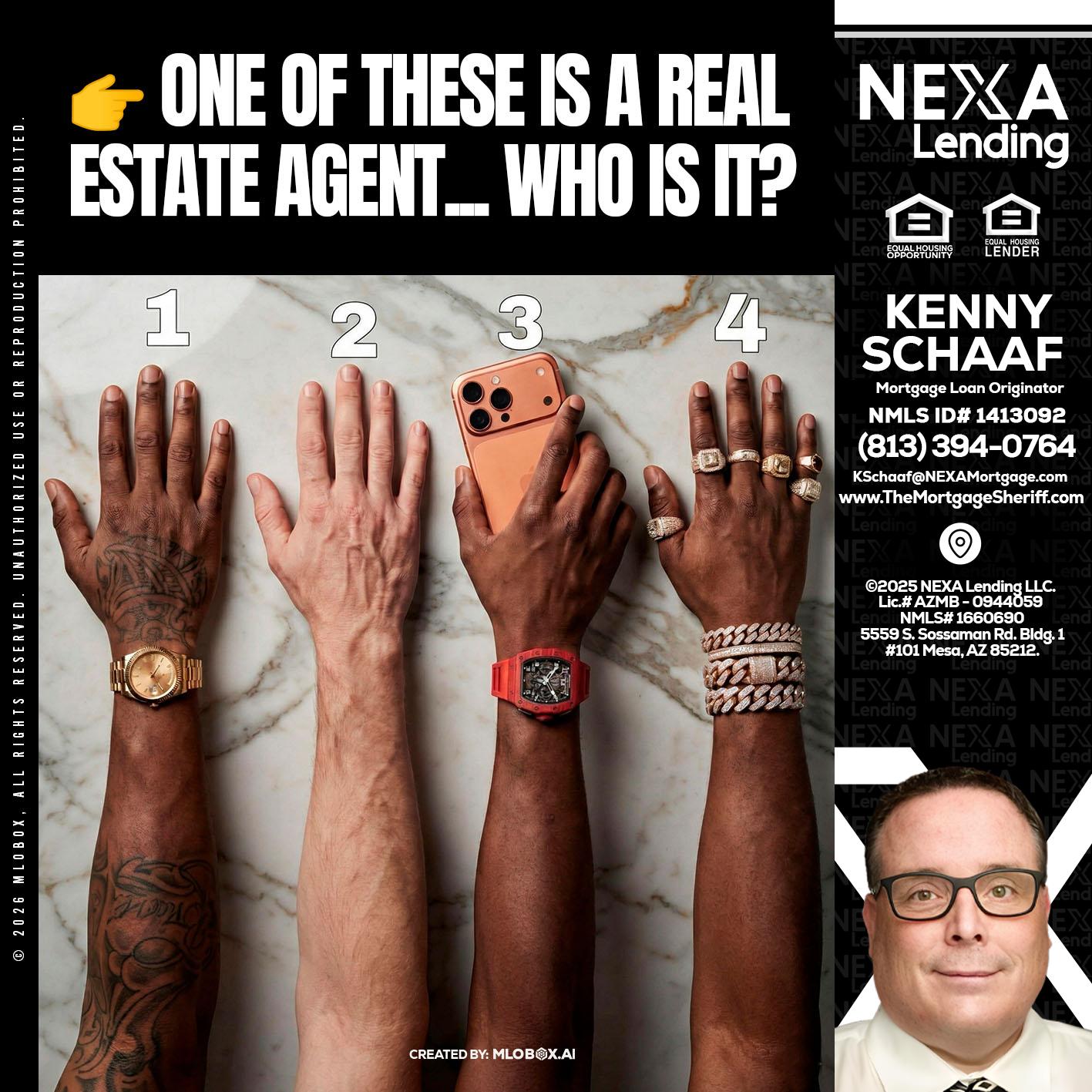 ONE OF THESE - Kenny Schaaf -Loan Officer
