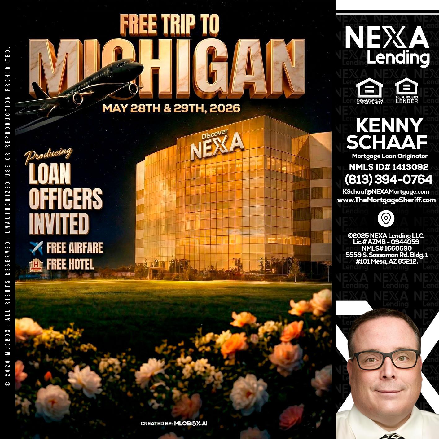 FREE TRIP TO MICHIGAN - Kenny Schaaf -Loan Officer