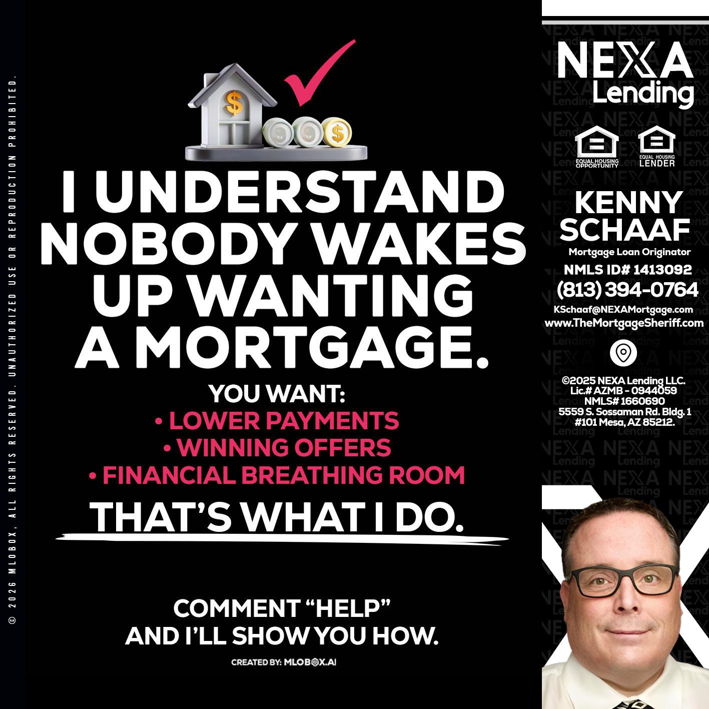 I UNDERSTAND - Kenny Schaaf -Loan Officer