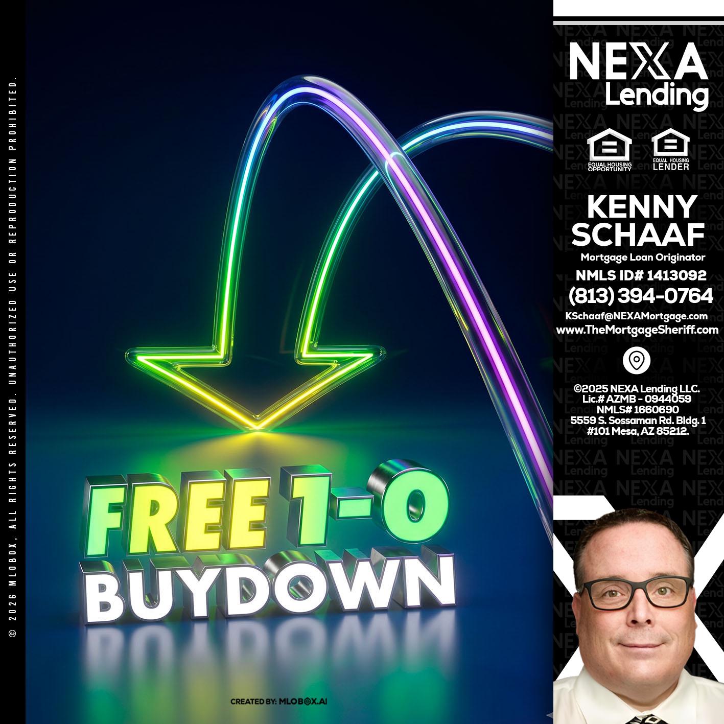 FREE 1-0 BUYDOWN - Kenny Schaaf -Loan Officer