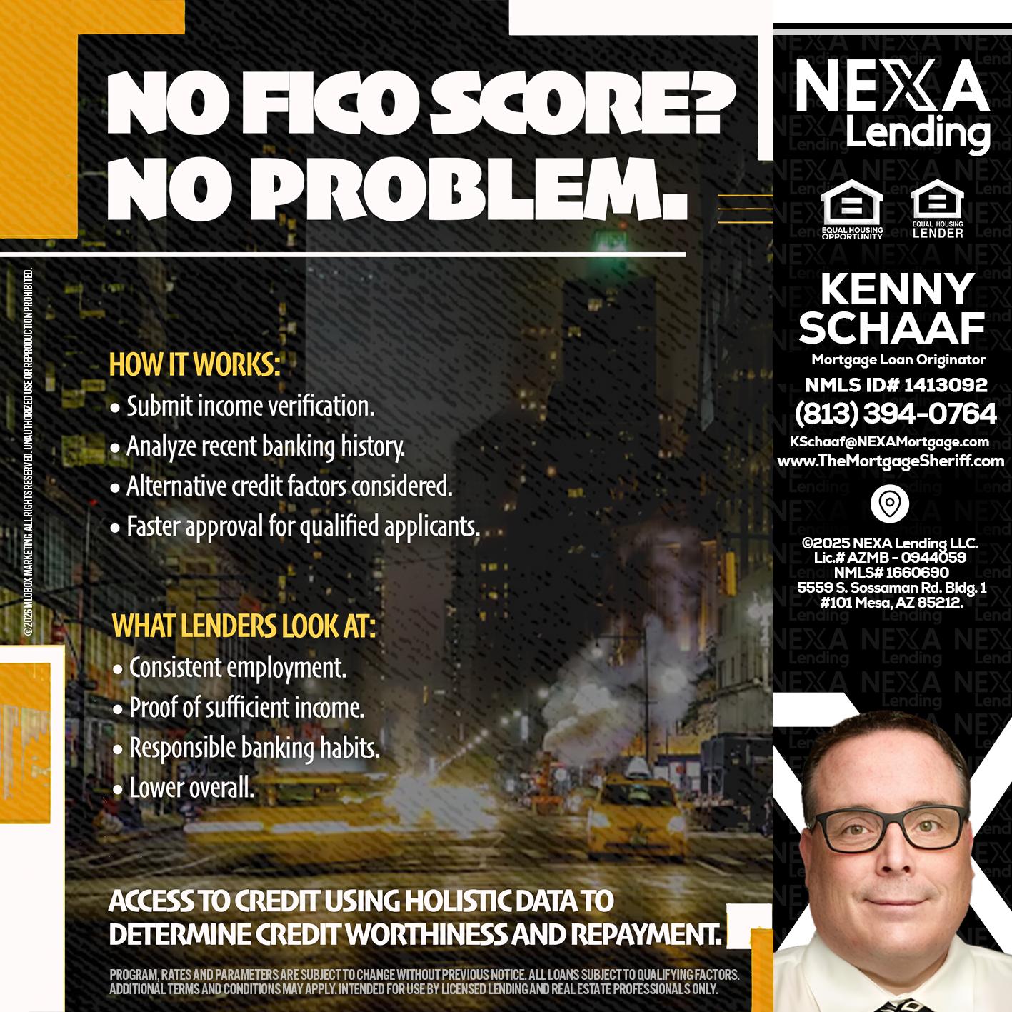 NO FICO SCORE? - Kenny Schaaf -Loan Officer