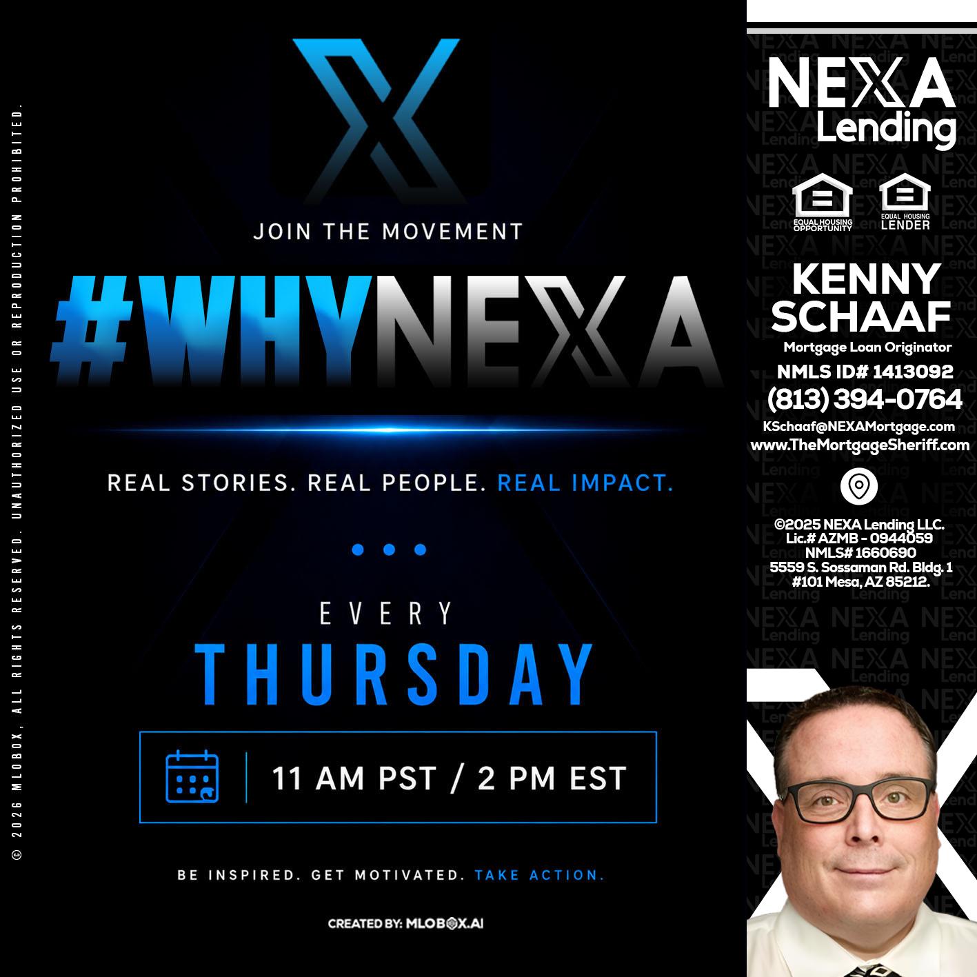 why NEXA - Kenny Schaaf -Loan Officer