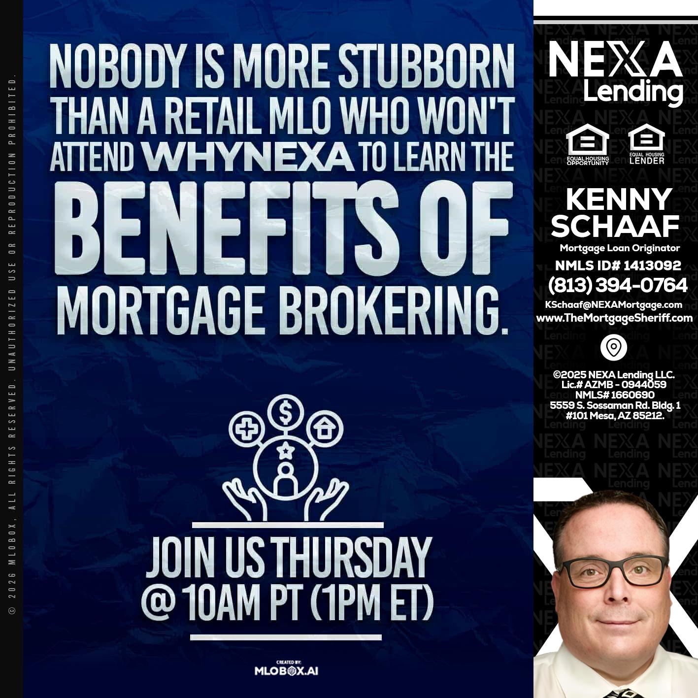 NOBODY IS MORE - Kenny Schaaf -Loan Officer
