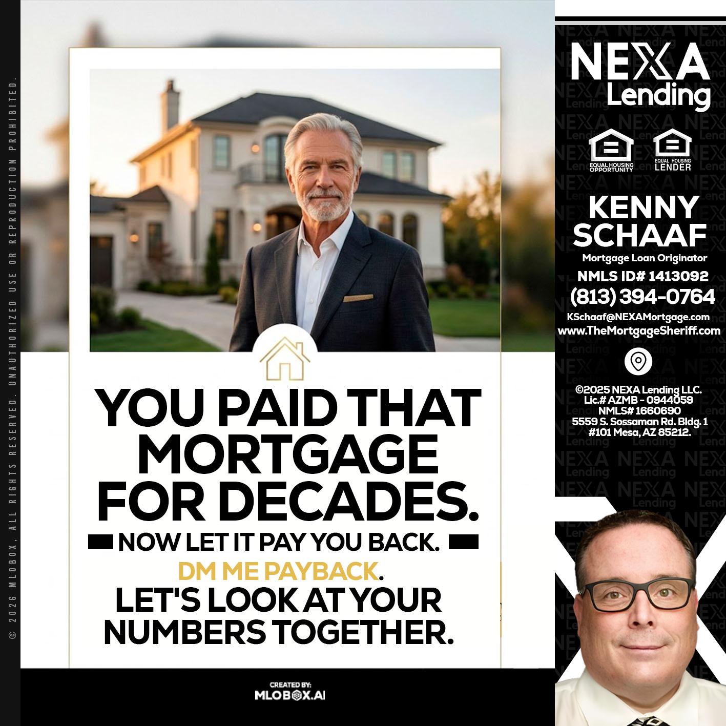 YOU PAID THAT MORTGAGE - Kenny Schaaf -Loan Officer