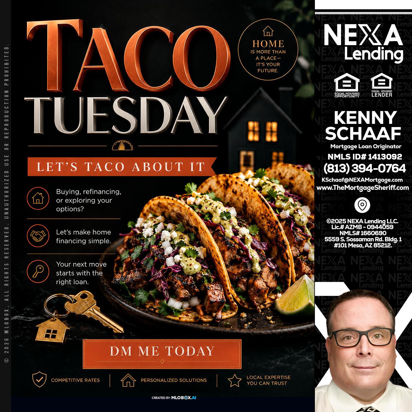 TACO TUESDAY - Kenny Schaaf -Loan Officer