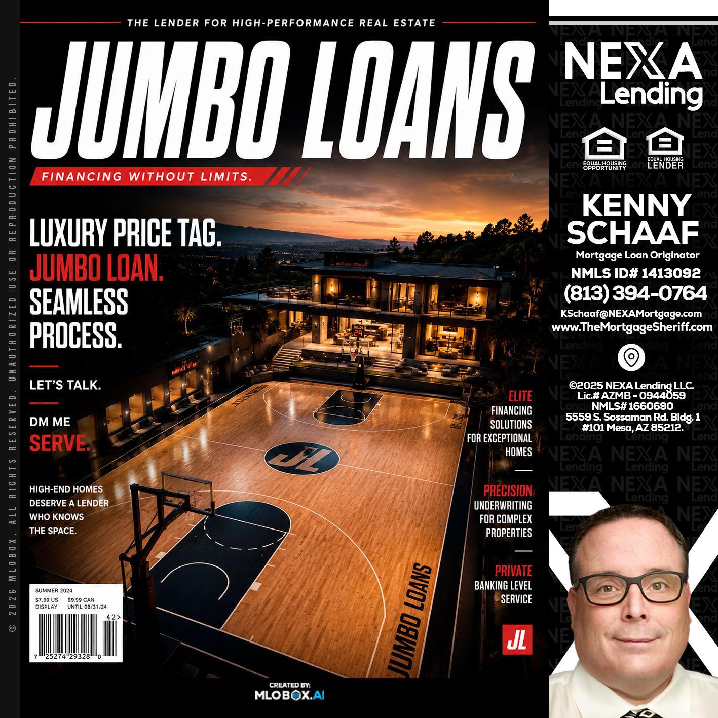 JUMBO LOANS - Kenny Schaaf -Loan Officer