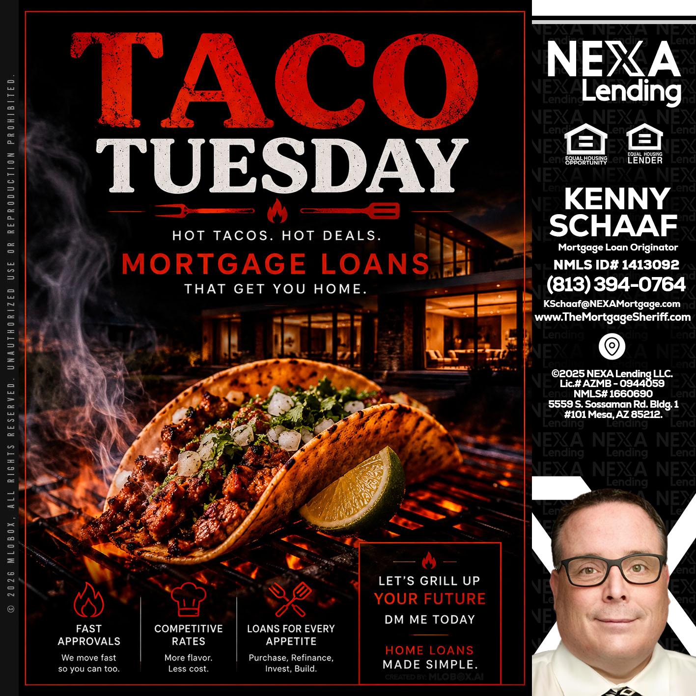 TACO TUESDAY - Kenny Schaaf -Loan Officer