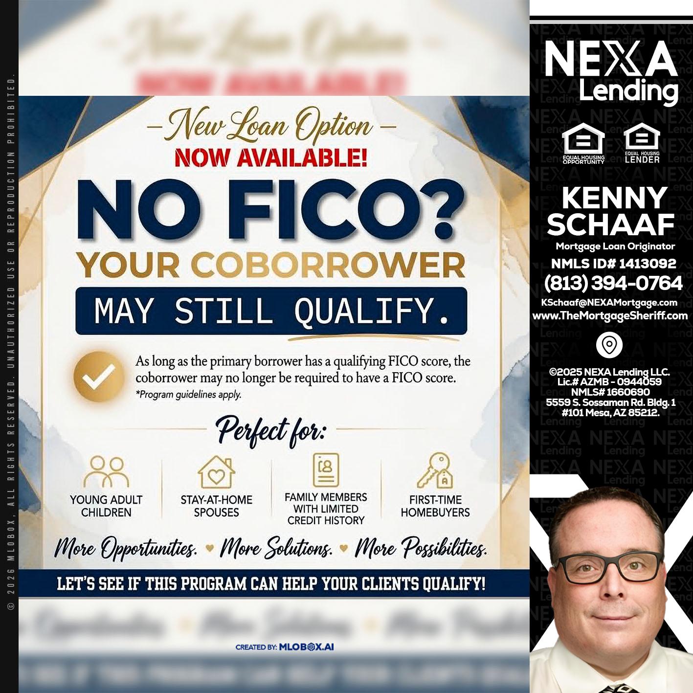 NO FICO? - Kenny Schaaf -Loan Officer