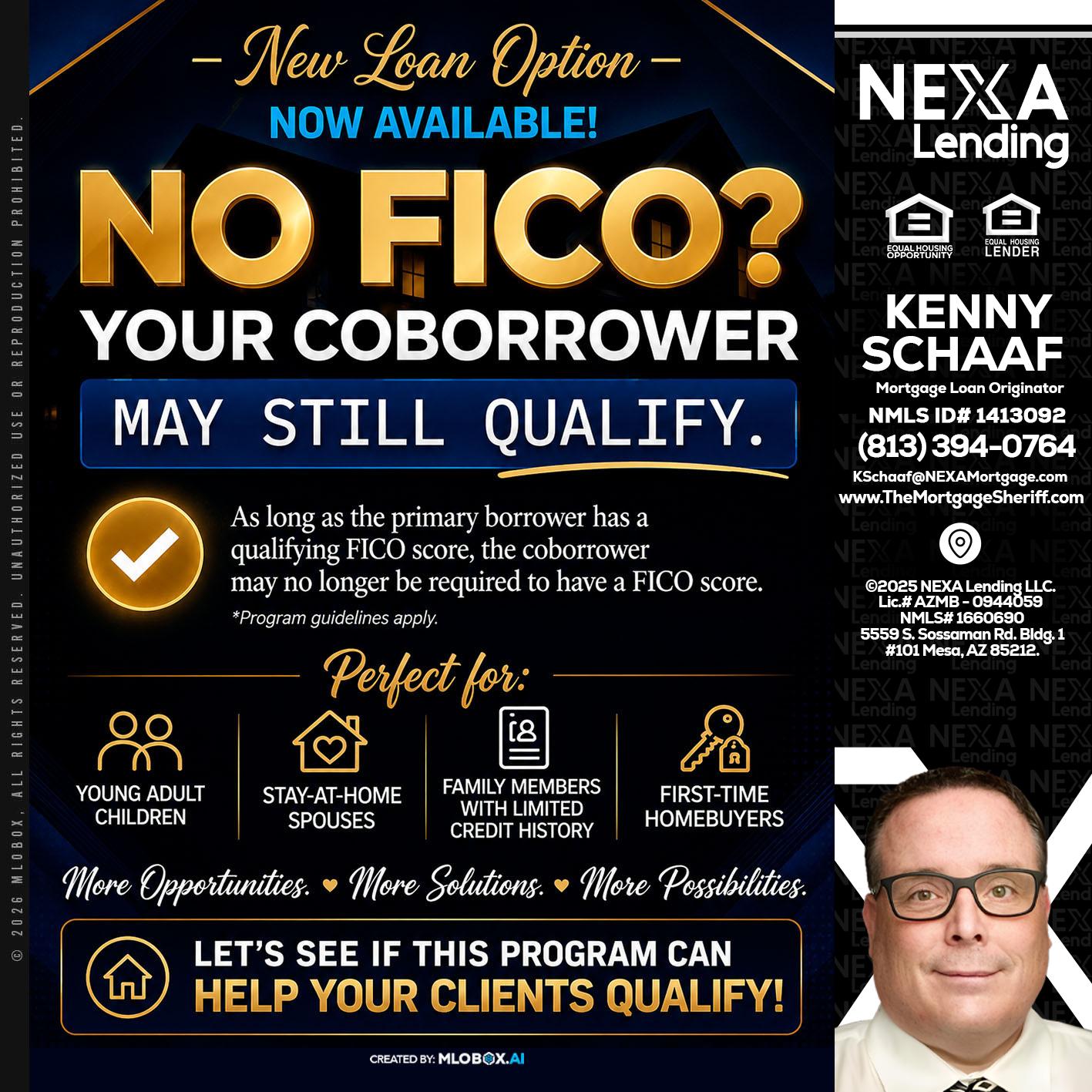 NO FICO - Kenny Schaaf -Loan Officer
