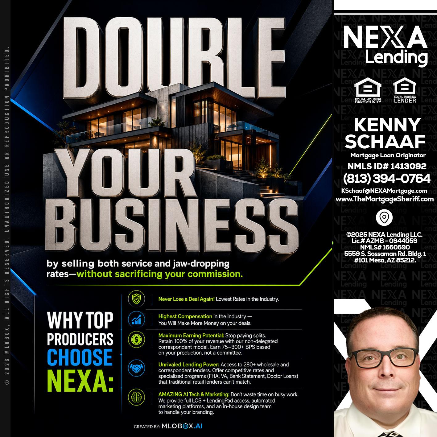 DOUBLE YOUR BUSINESS - Kenny Schaaf -Loan Officer