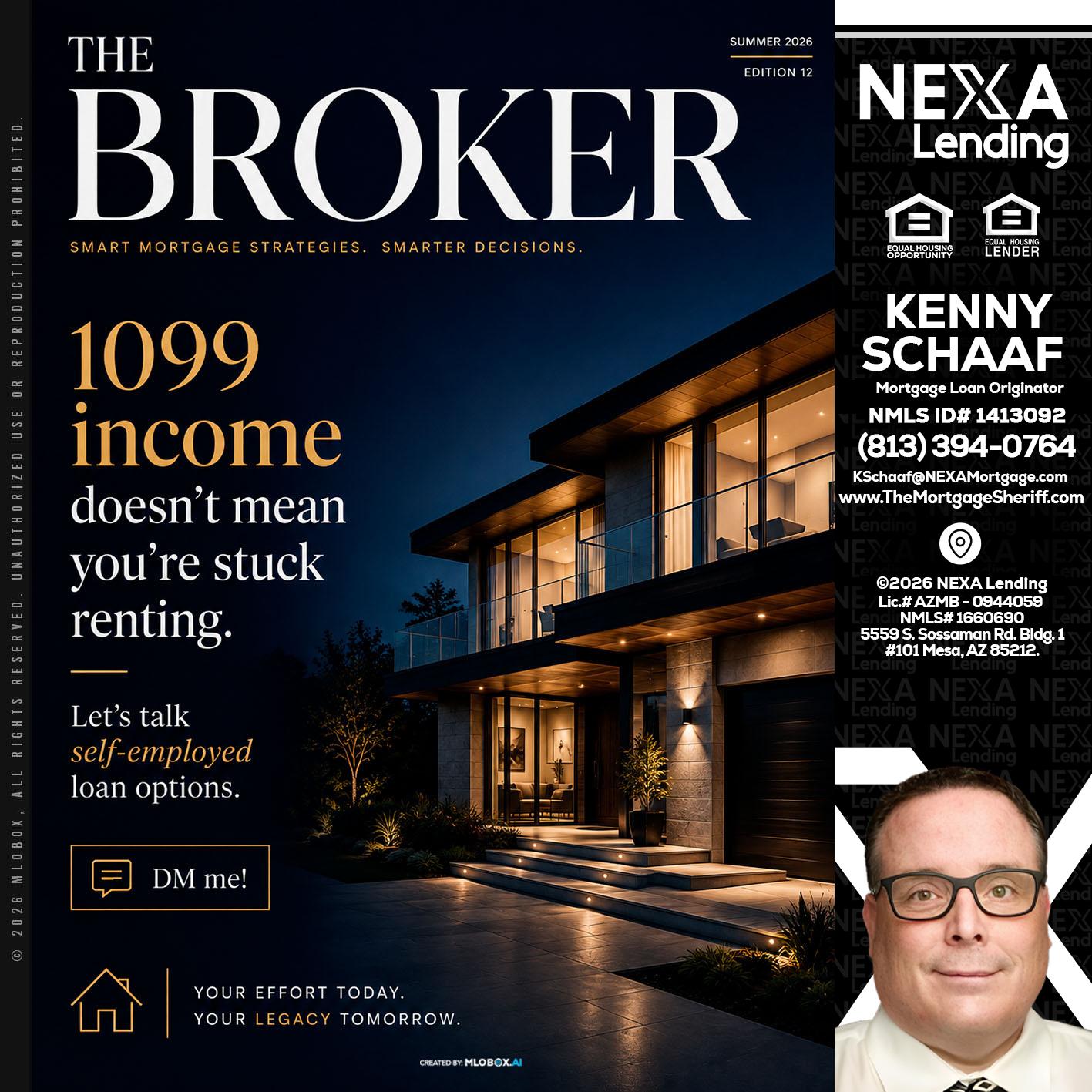 THE BROKER - Kenny Schaaf -Loan Officer