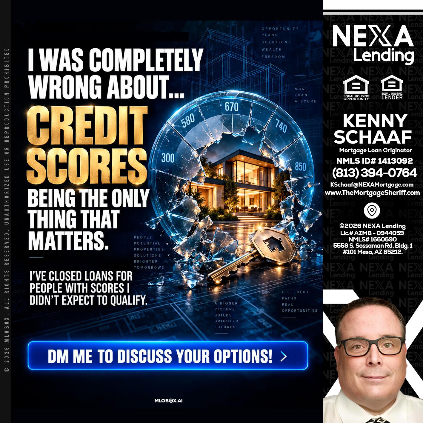 I WAS COMPLETY - Kenny Schaaf -Loan Officer