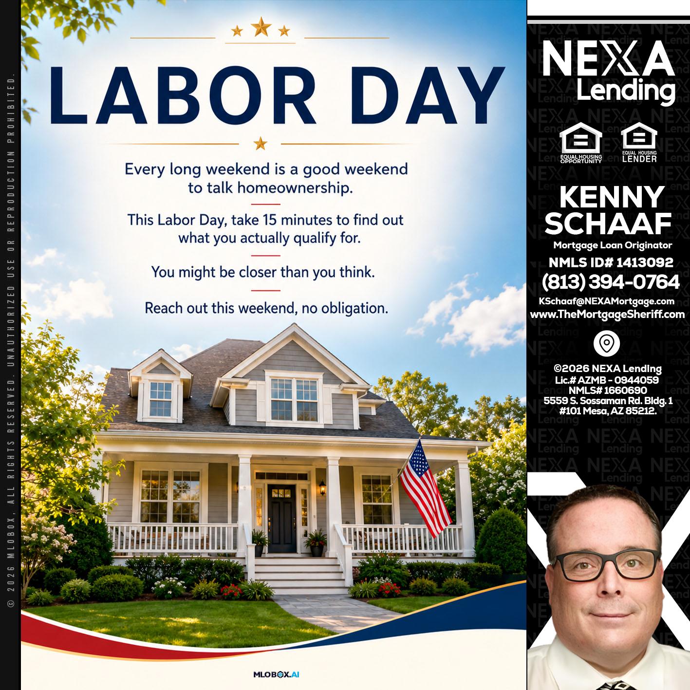 LABOR DAY - Kenny Schaaf -Loan Officer